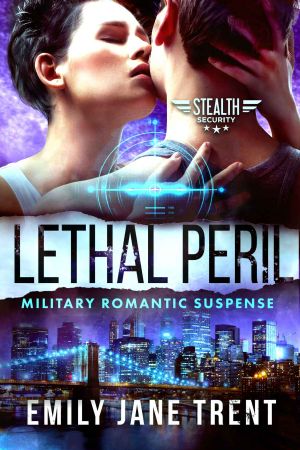 [Stealth Security 02] • Lethal Peril